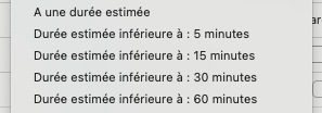 A screenshot of of filters, rendered in french. The options in english would be "has a estimated duration" and then 4 different options of "Estimated Duration is under 5mins" then 15 minutes, then 30 minutes and 60 minutes.